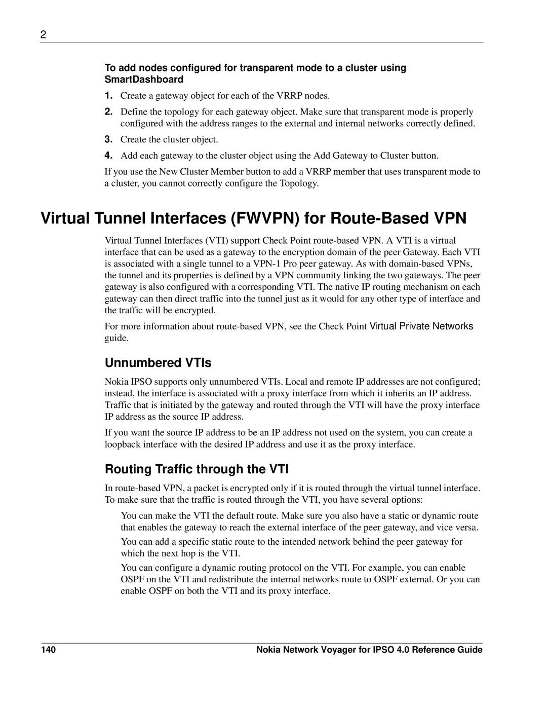 Nokia IPSO 4.0 Virtual Tunnel Interfaces Fwvpn for Route-Based VPN, Unnumbered VTIs, Routing Traffic through the VTI, 140 