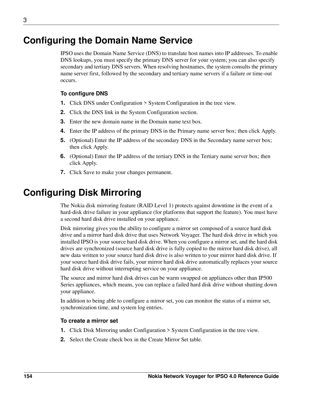 Nokia IPSO 4.0 Configuring the Domain Name Service, Configuring Disk Mirroring, To configure DNS, To create a mirror set 