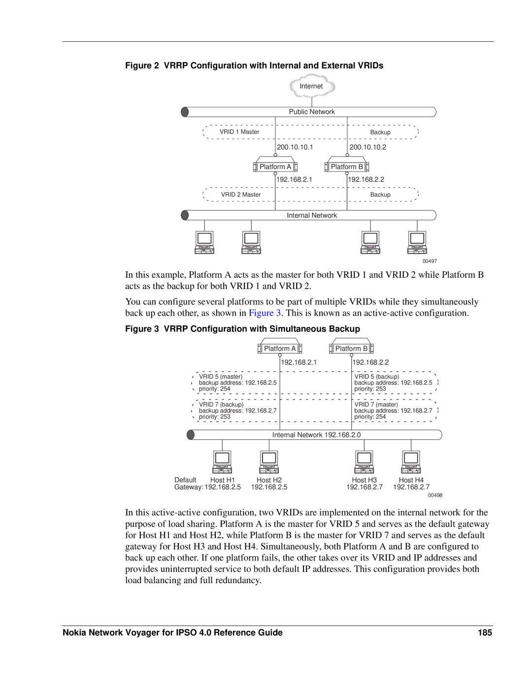 Nokia IPSO 4.0 manual Vrrp Configuration with Internal and External VRIDs, Vrrp Configuration with Simultaneous Backup 