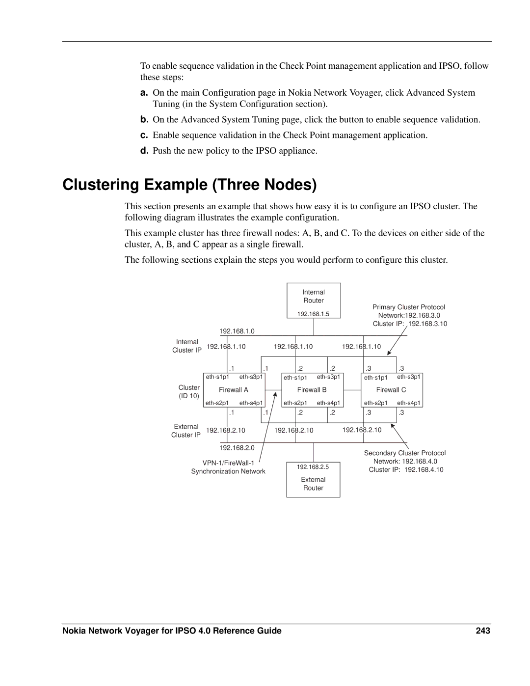 Nokia IPSO 4.0 manual Clustering Example Three Nodes, Nokia Network Voyager for Ipso 4.0 Reference Guide 243 