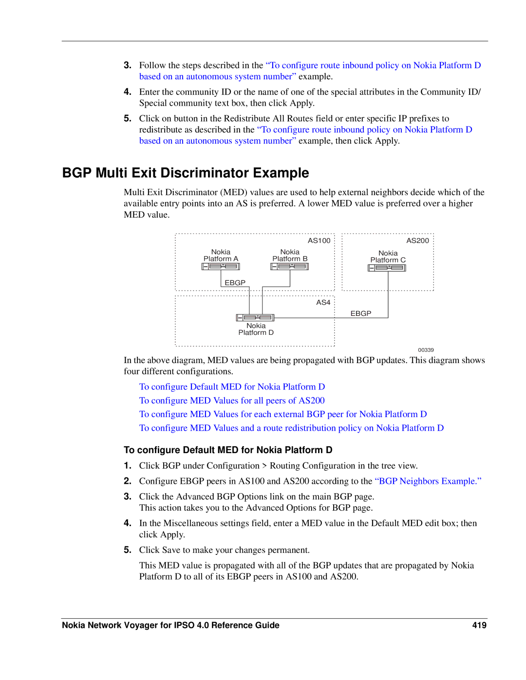 Nokia IPSO 4.0 manual BGP Multi Exit Discriminator Example, To configure Default MED for Nokia Platform D 