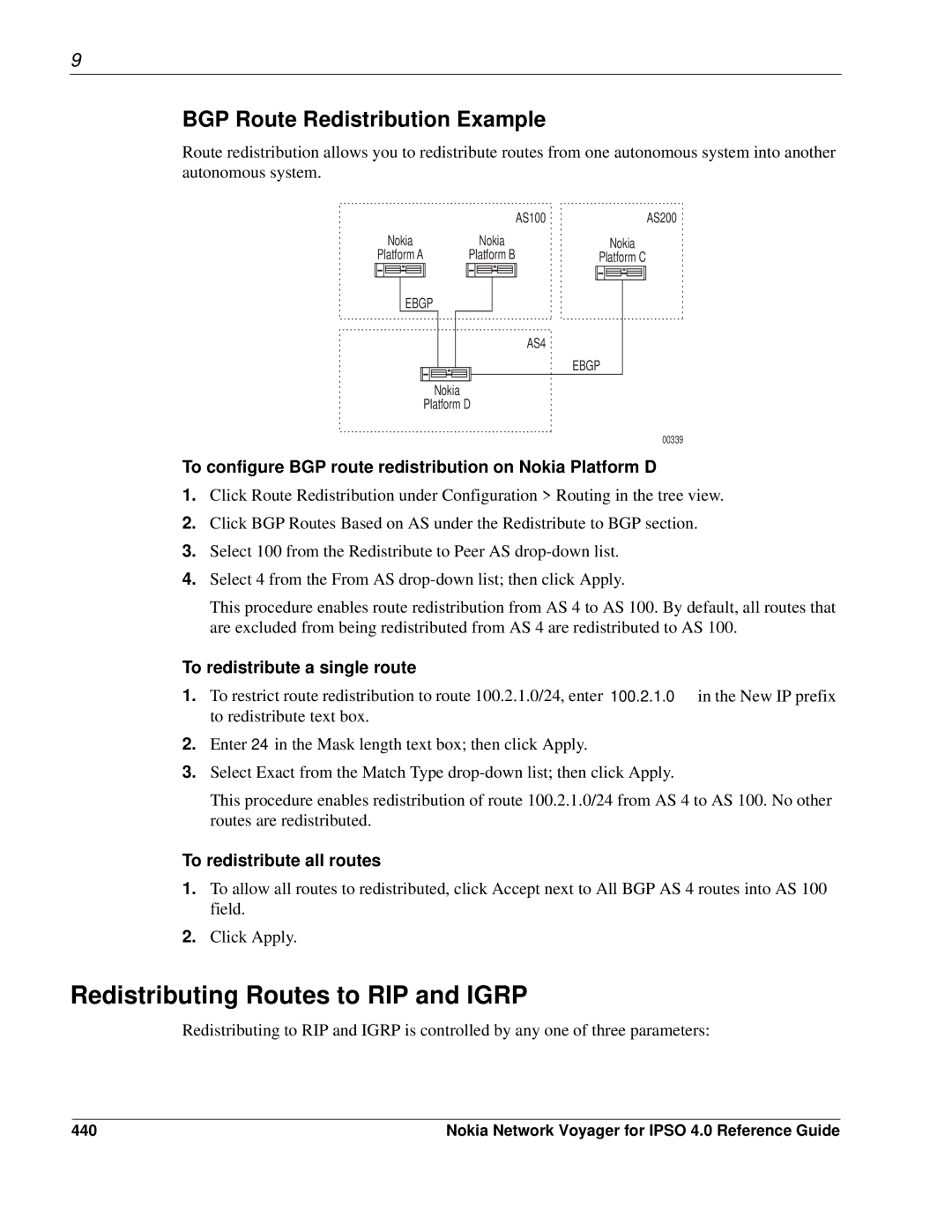 Nokia IPSO 4.0 Redistributing Routes to RIP and Igrp, BGP Route Redistribution Example, To redistribute a single route 