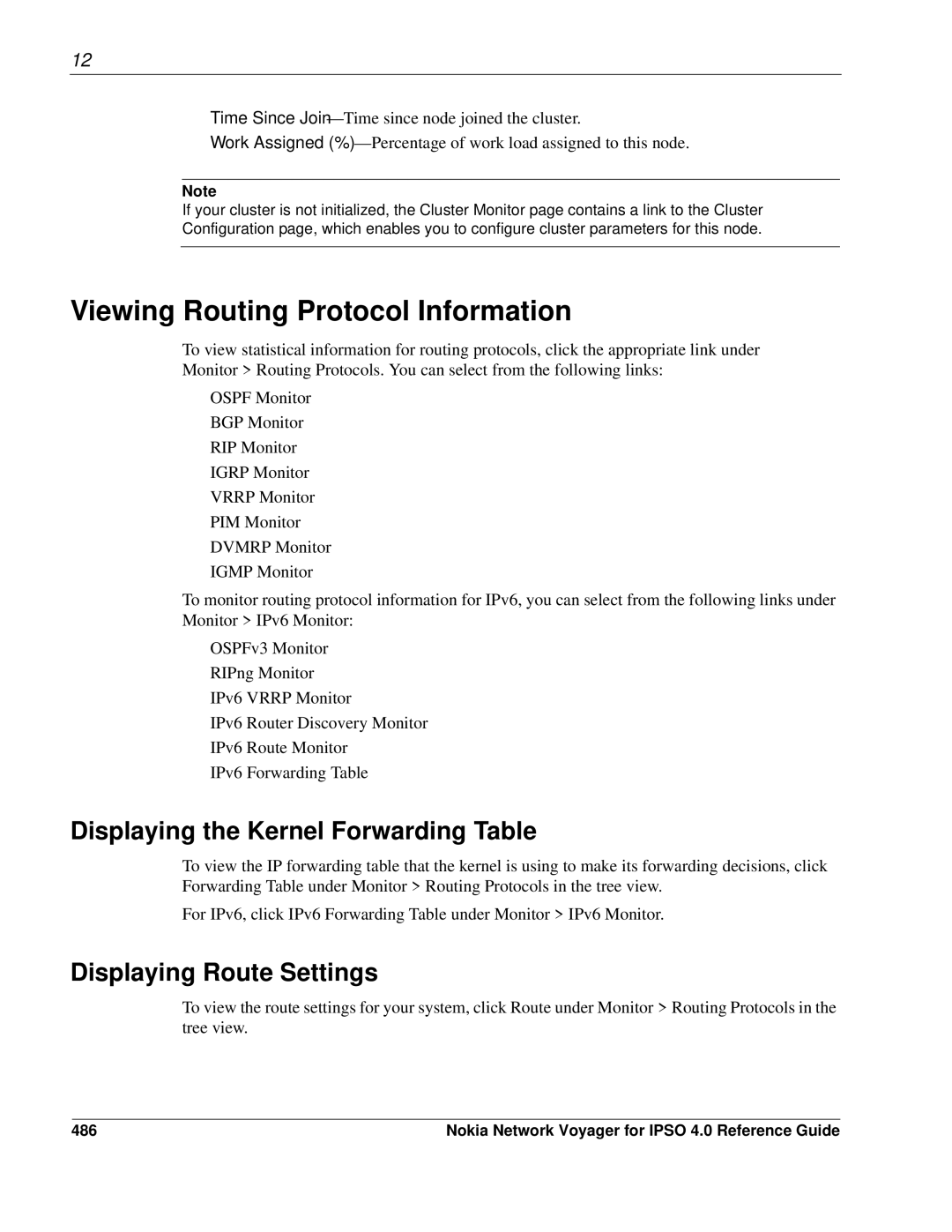 Nokia IPSO 4.0 Viewing Routing Protocol Information, Displaying the Kernel Forwarding Table, Displaying Route Settings 