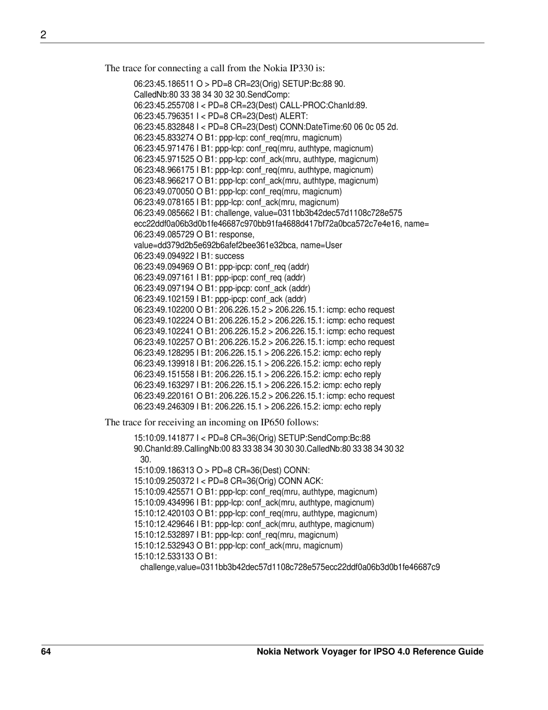 Nokia IPSO 4.0 manual Trace for connecting a call from the Nokia IP330 is 