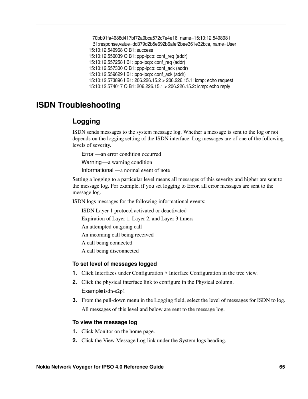 Nokia IPSO 4.0 manual Isdn Troubleshooting, Logging, To set level of messages logged, To view the message log 