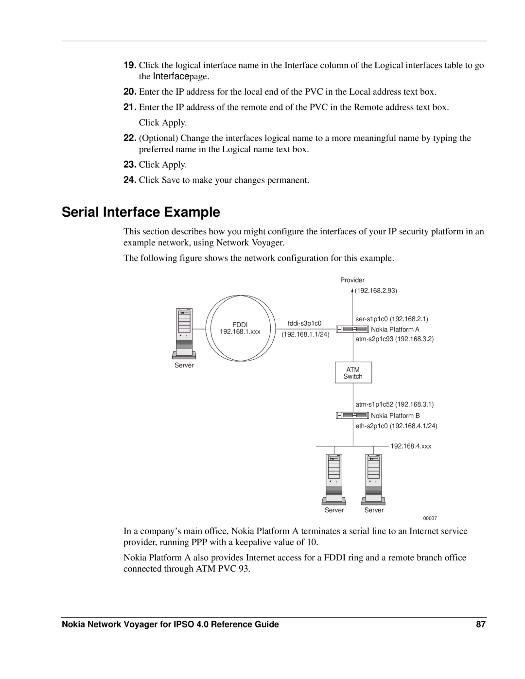 Nokia IPSO 4.0 manual Serial Interface Example 