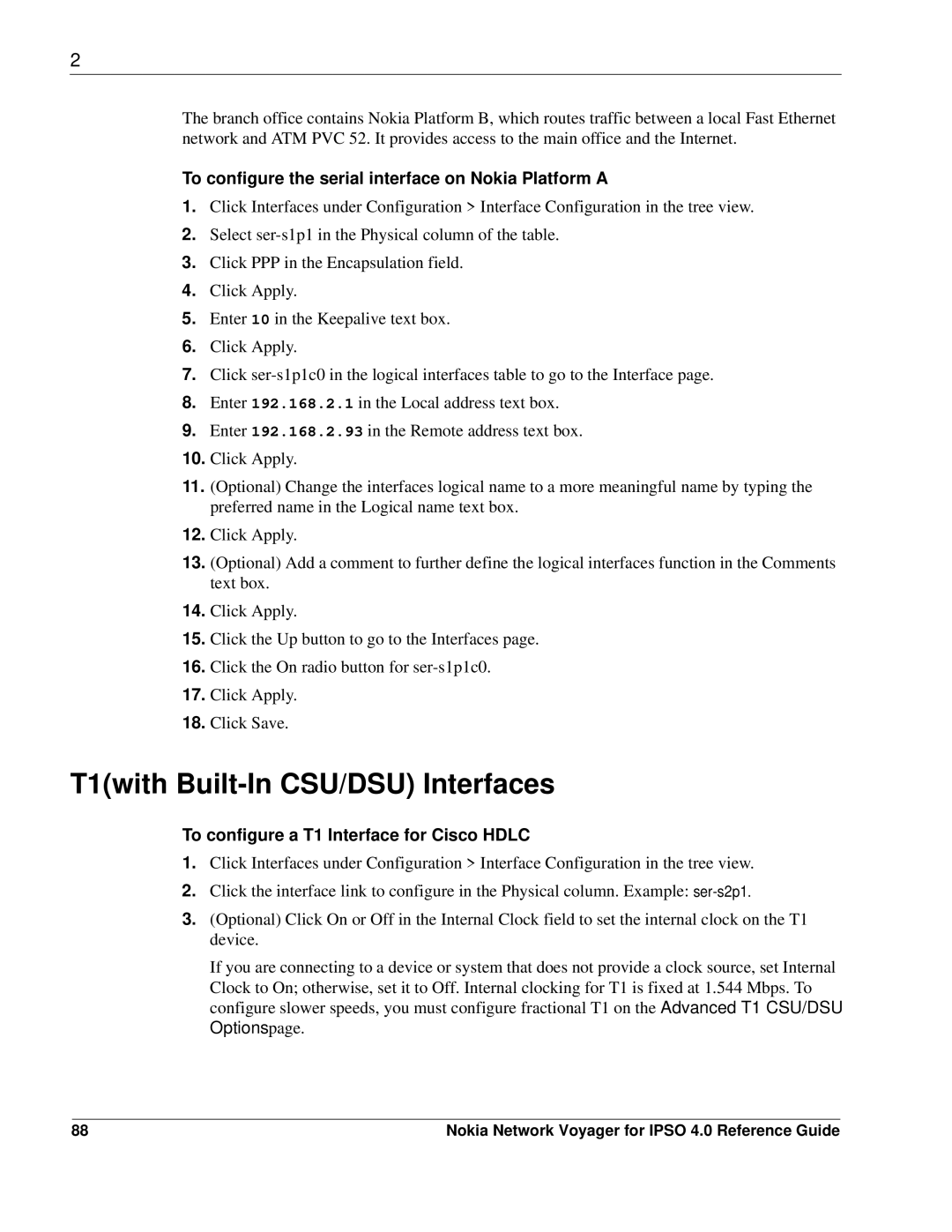 Nokia IPSO 4.0 manual T1with Built-In CSU/DSU Interfaces, To configure the serial interface on Nokia Platform a 