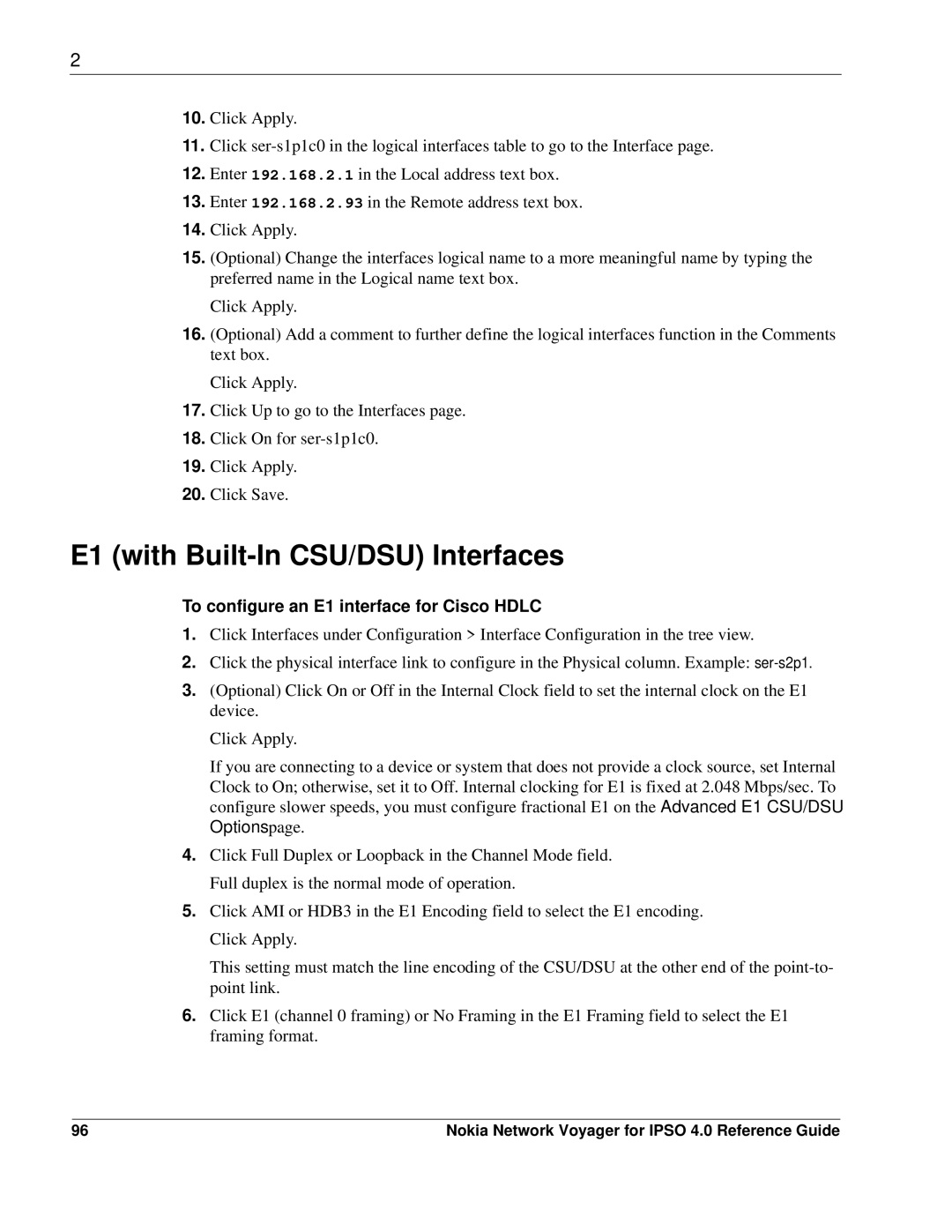 Nokia IPSO 4.0 manual E1 with Built-In CSU/DSU Interfaces, To configure an E1 interface for Cisco Hdlc 