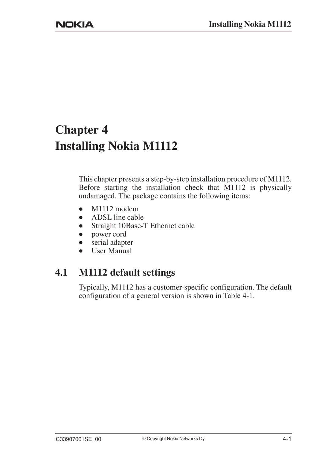 Nokia manual Chapter Installing Nokia M1112, M1112 default settings 