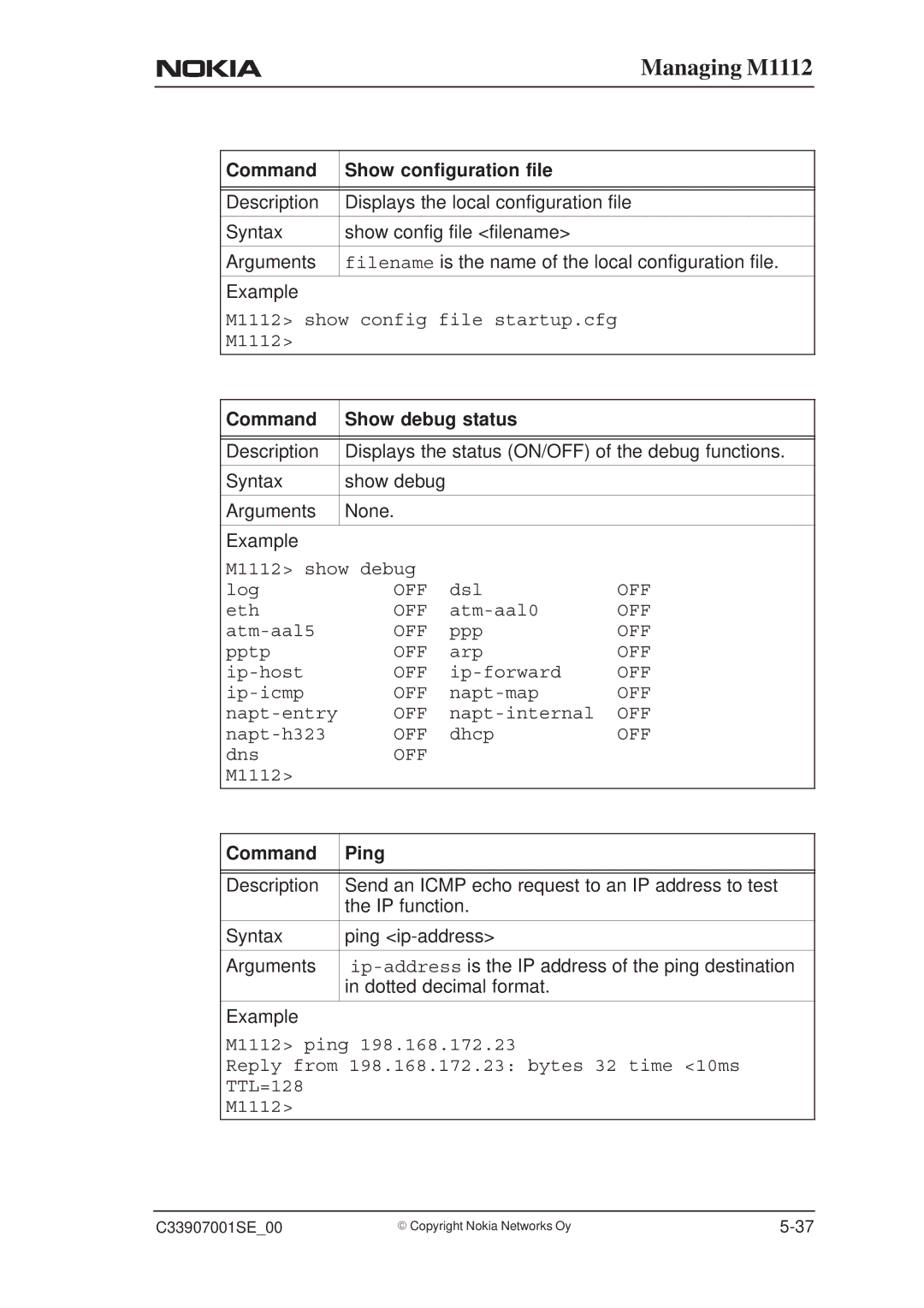 Nokia M1112 manual Command Show configuration file, Command Show debug status, Command Ping 