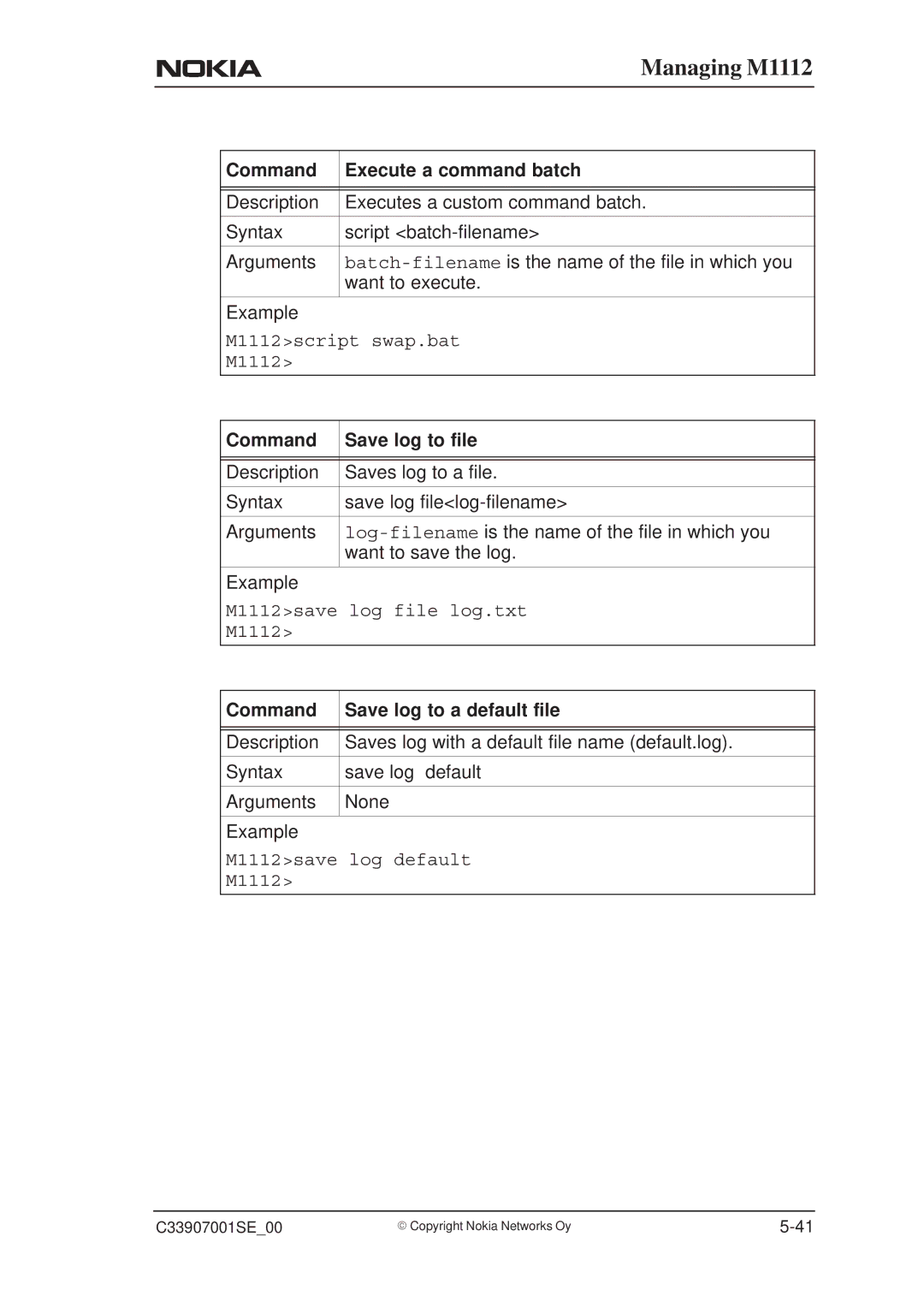 Nokia M1112 manual Command Execute a command batch, Command Save log to file, Command Save log to a default file 