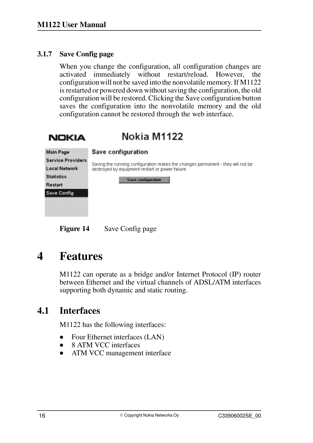 Nokia T66280, M1122 user manual Features, Save Config 