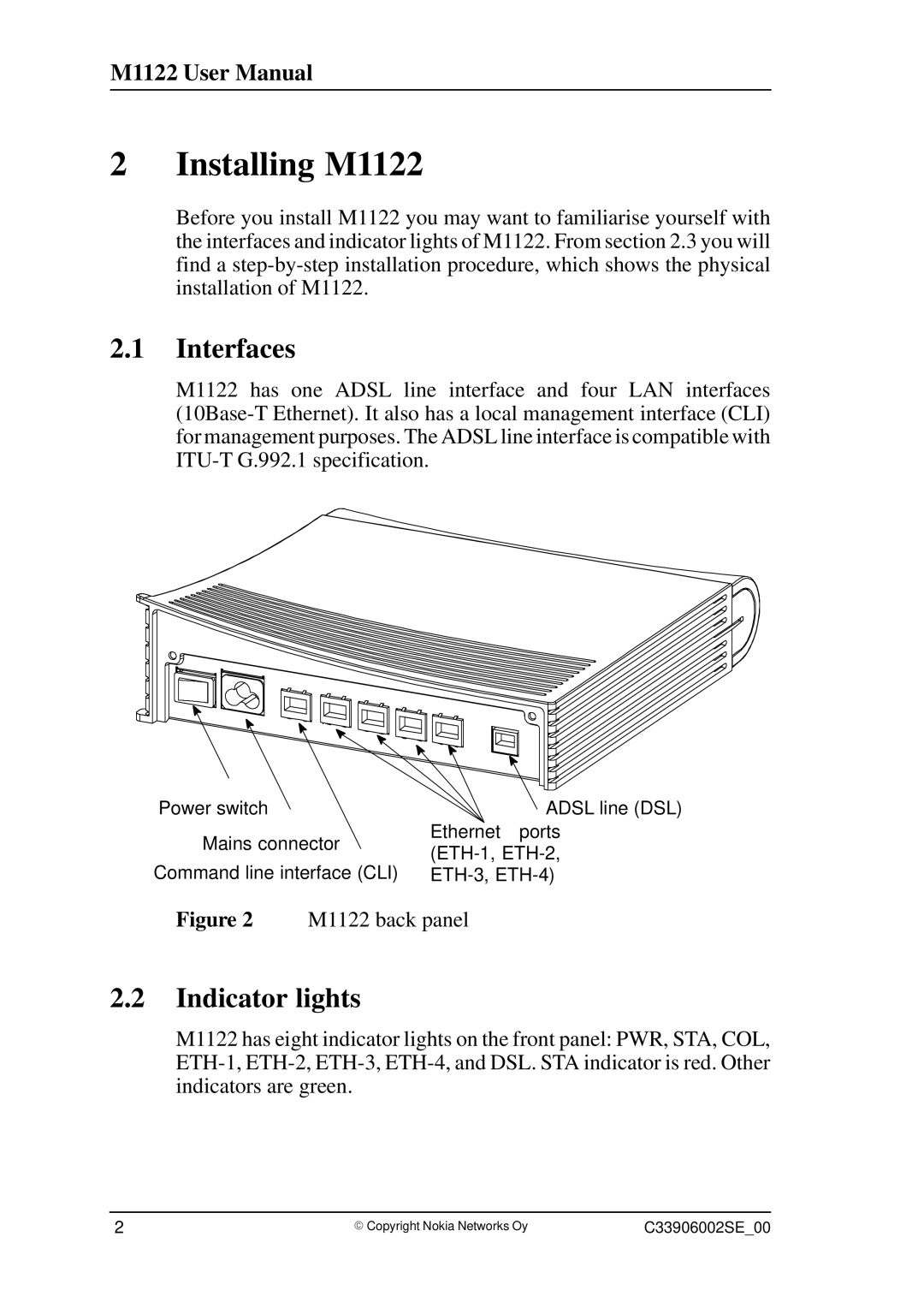 Nokia T66280 user manual Installing M1122, Interfaces, Indicator lights 