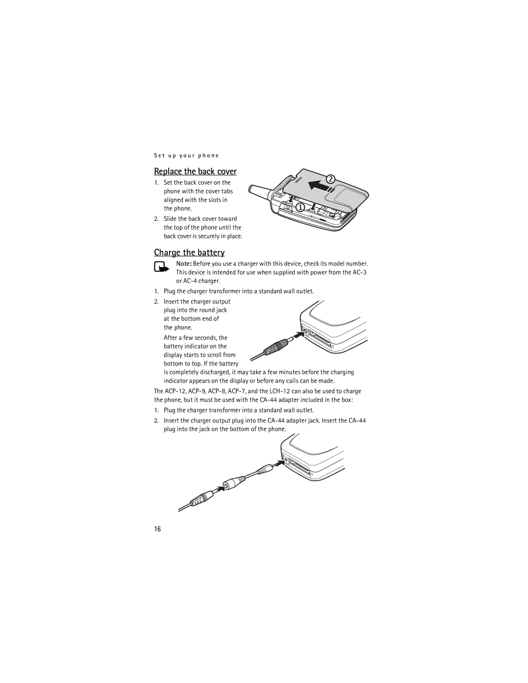 Nokia Mobile Phones Replace the back cover, Charge the battery, Plug the charger transformer into a standard wall outlet 