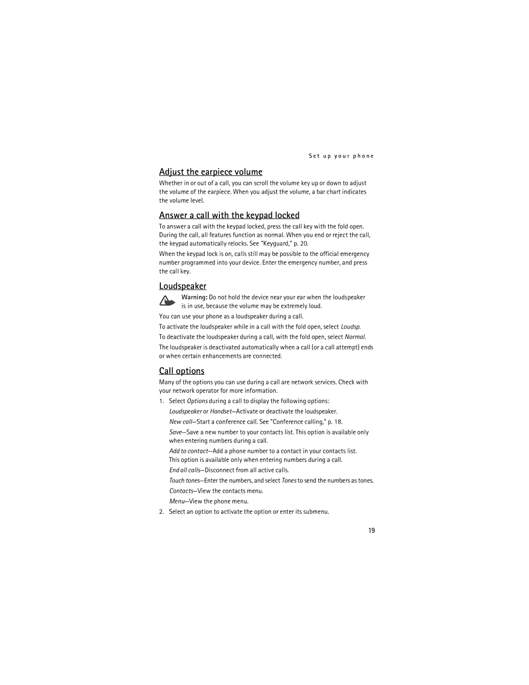 Nokia Mobile Phones manual Adjust the earpiece volume, Answer a call with the keypad locked, Loudspeaker, Call options 