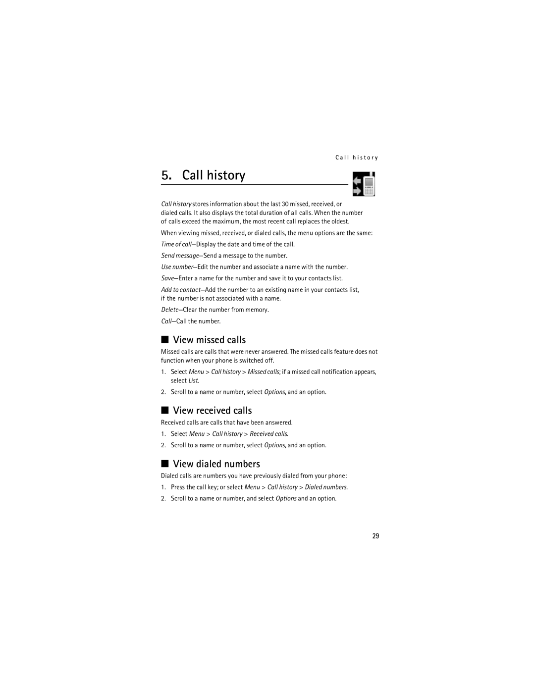 Nokia Mobile Phones manual Call history, View missed calls, View received calls, View dialed numbers 