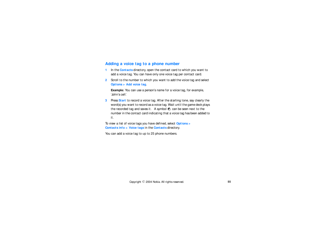 Nokia N-GAGE QD manual Adding a voice tag to a phone number, You can add a voice tag to up to 25 phone numbers 