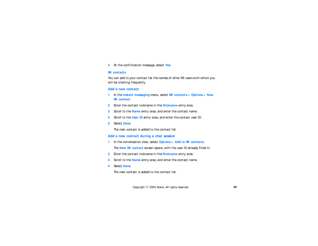 Nokia N-GAGE QD manual Add a new contact during a chat session, IM contacts 