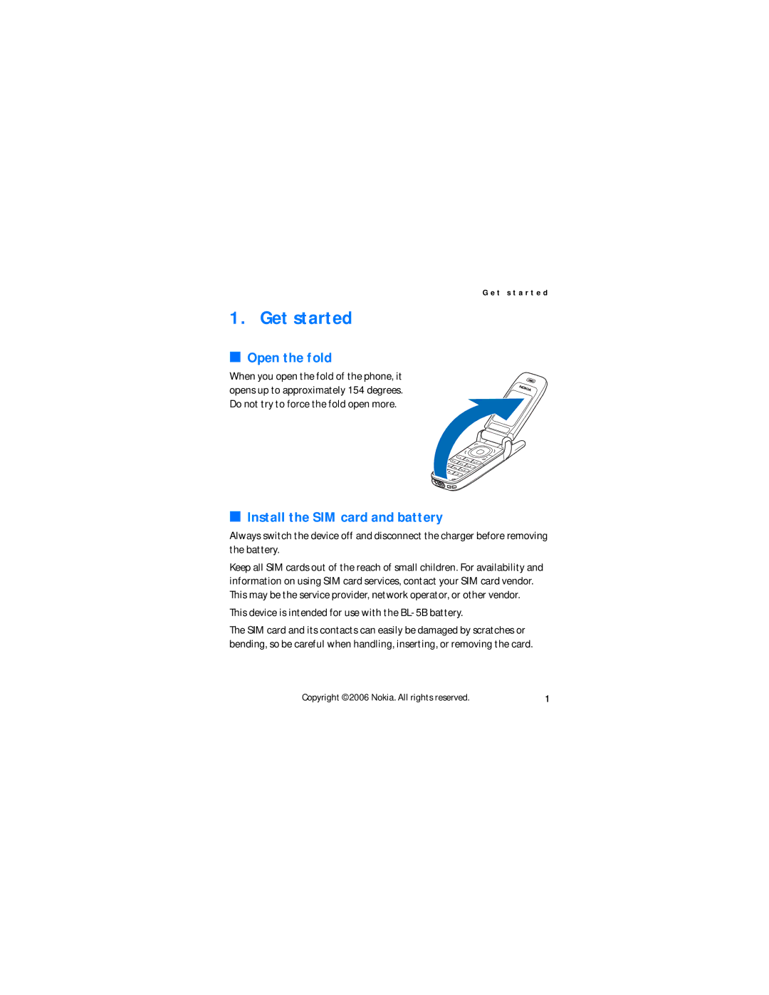 Nokia N6060v manual Get started, Open the fold, Install the SIM card and battery 