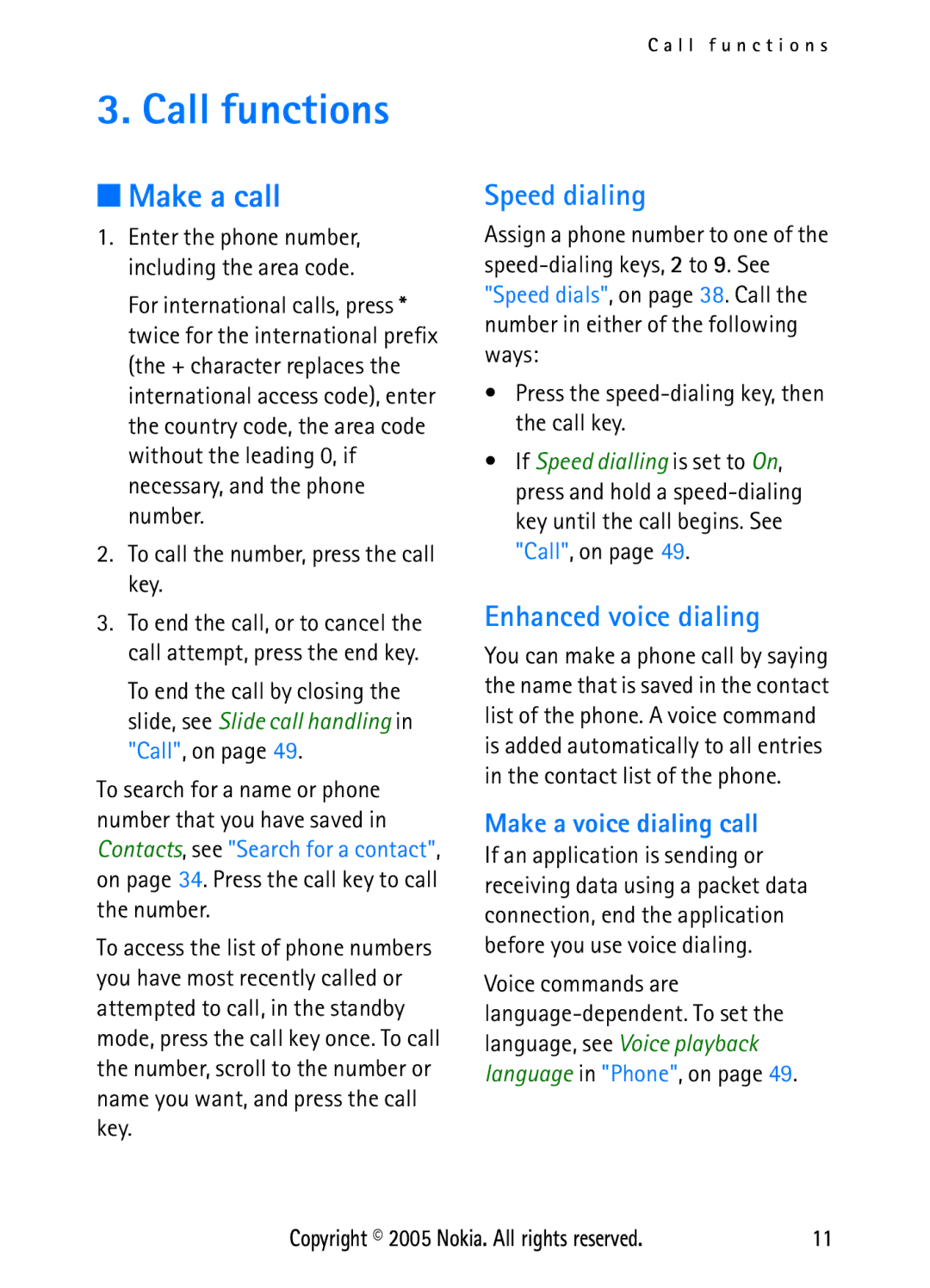 Nokia N6270 manual Call functions, Make a call, Speed dialing, Enhanced voice dialing, Make a voice dialing call 