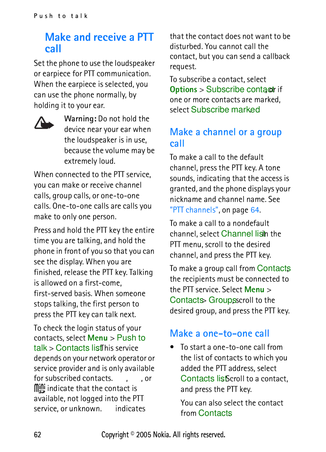 Nokia N6270 manual Make and receive a PTT call, Make a channel or a group call, Make a one-to-one call 
