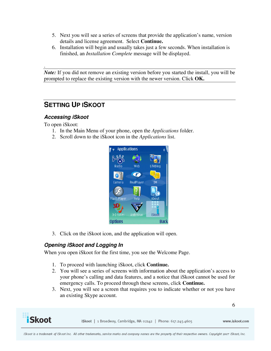 Nokia N73 manual Setting UP Iskoot, Accessing iSkoot, Opening iSkoot and Logging 