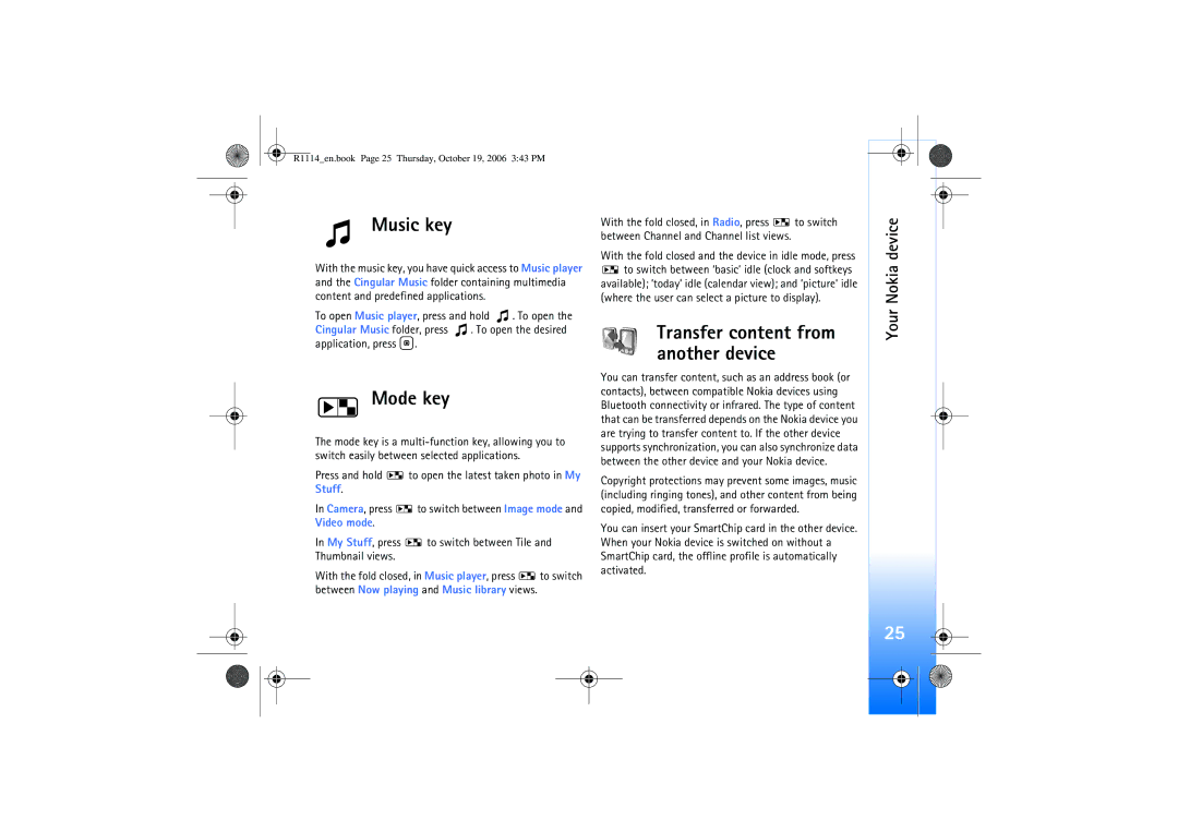 Nokia N75 manual Music key, Mode key, Where the user can select a picture to display 