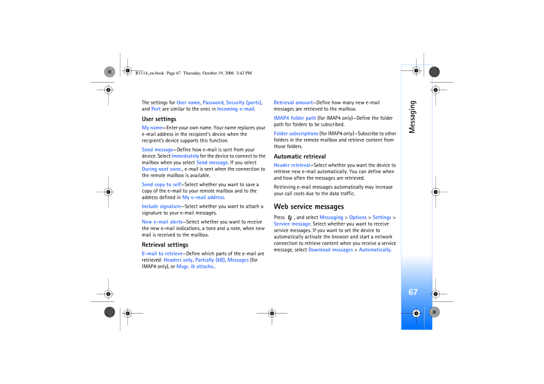 Nokia N75 manual User settings, Retrieval settings, Automatic retrieval 