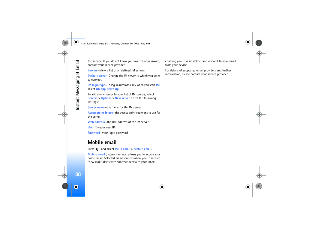 Nokia N75 manual Press , and select IM & Email Mobile email 