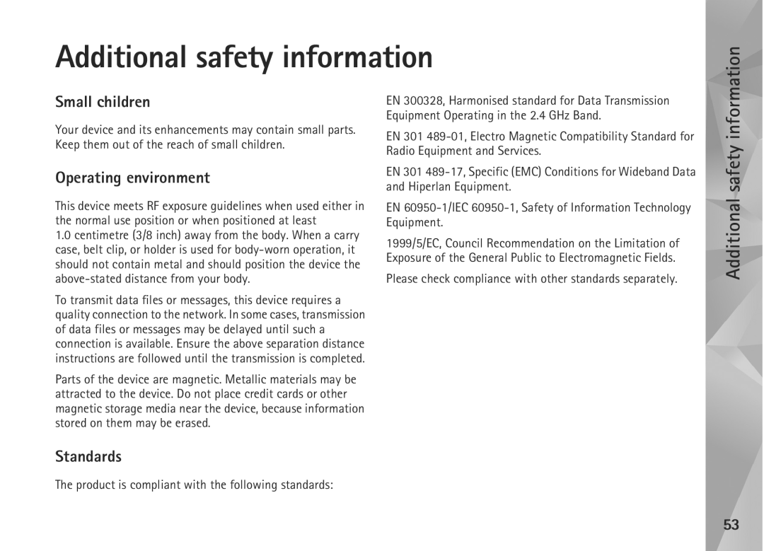 Nokia N810, N800 manual Additional safety information, Product is compliant with the following standards 