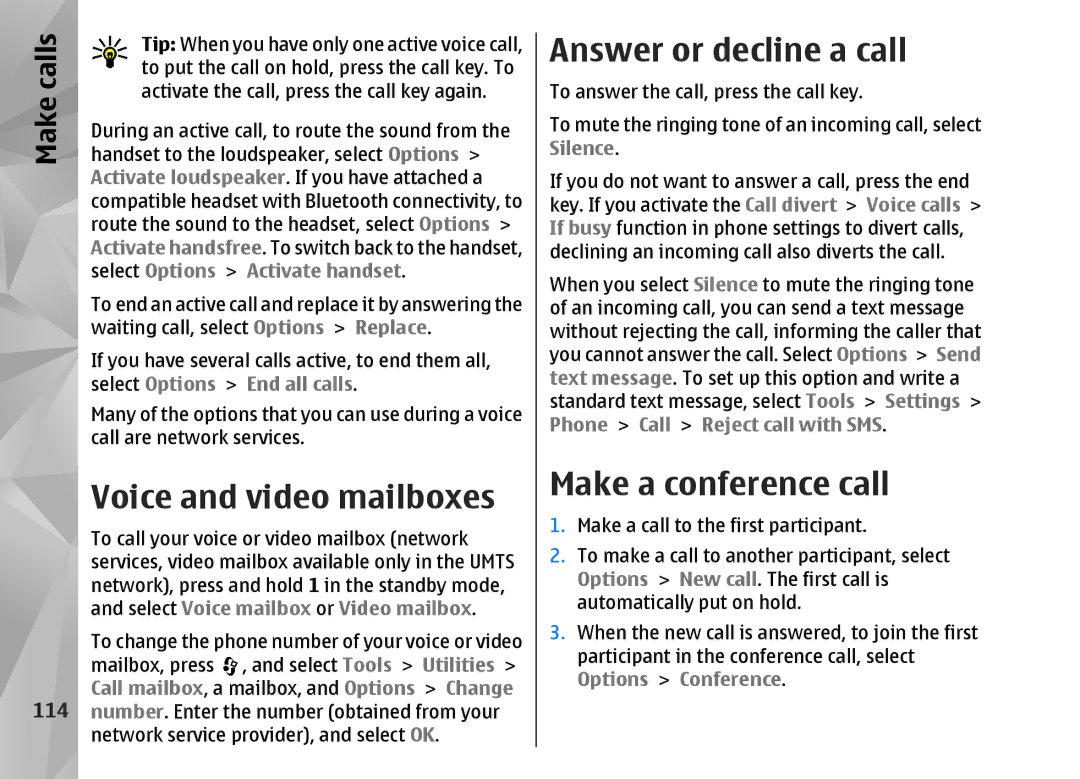 Nokia N82 manual Voice and video mailboxes, Answer or decline a call, Make a conference call, 114 