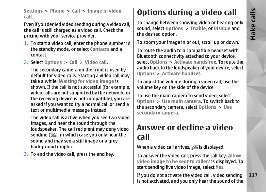 Nokia N82 manual Options during a video call, Answer or decline a video call 