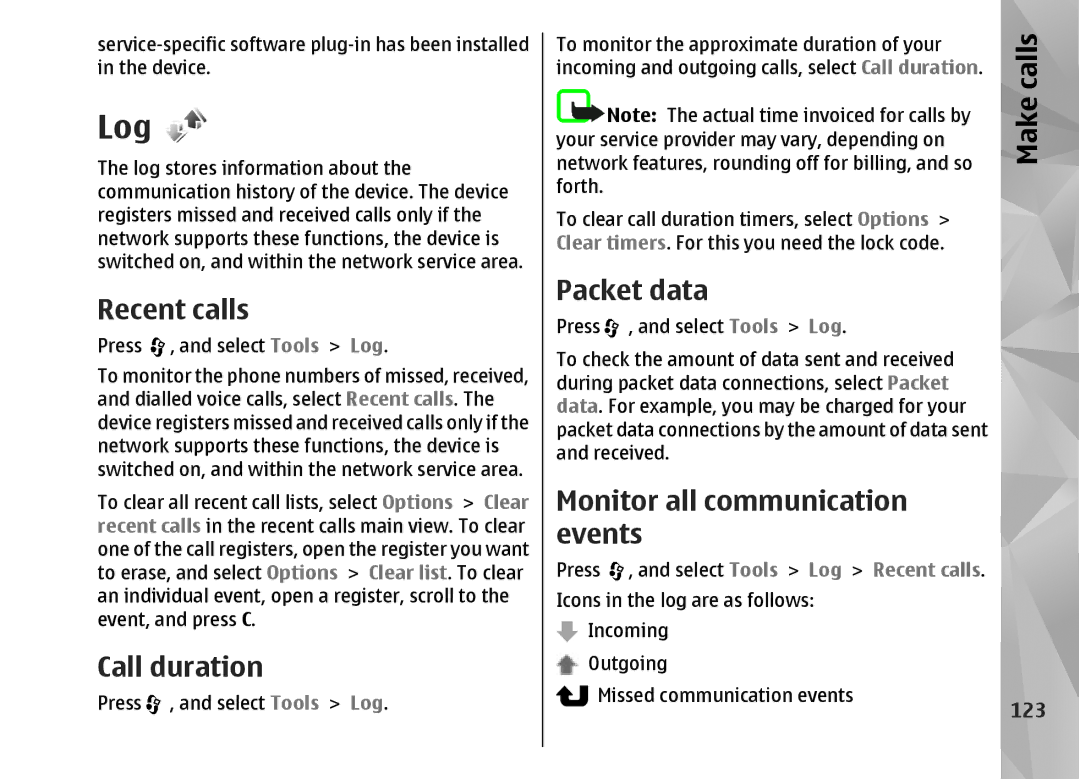 Nokia N82 manual Log, Recent calls, Call duration, Packet data, Monitor all communication events 