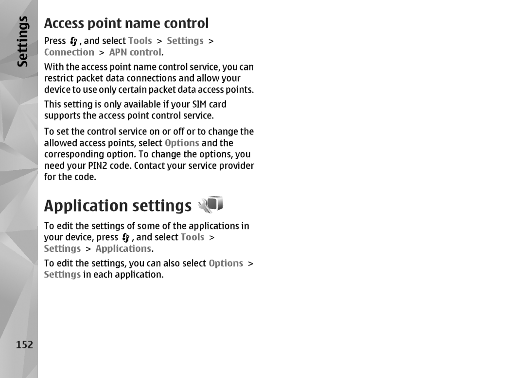 Nokia N82 manual Application settings, Access point name control, 152, Settings Applications 