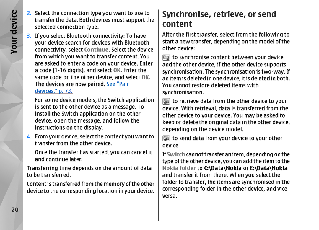 Nokia N82 manual Synchronise, retrieve, or send content 