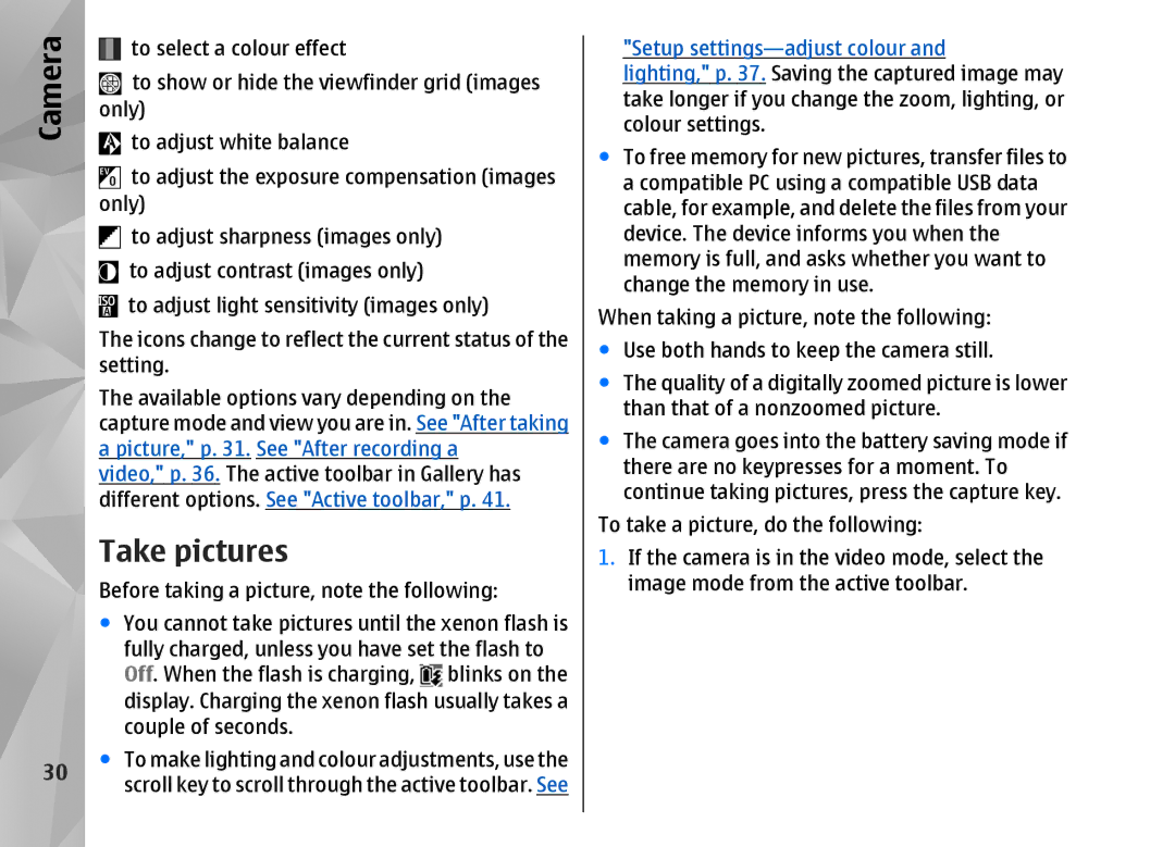 Nokia N82 manual Take pictures, Setup settings-adjust colour 