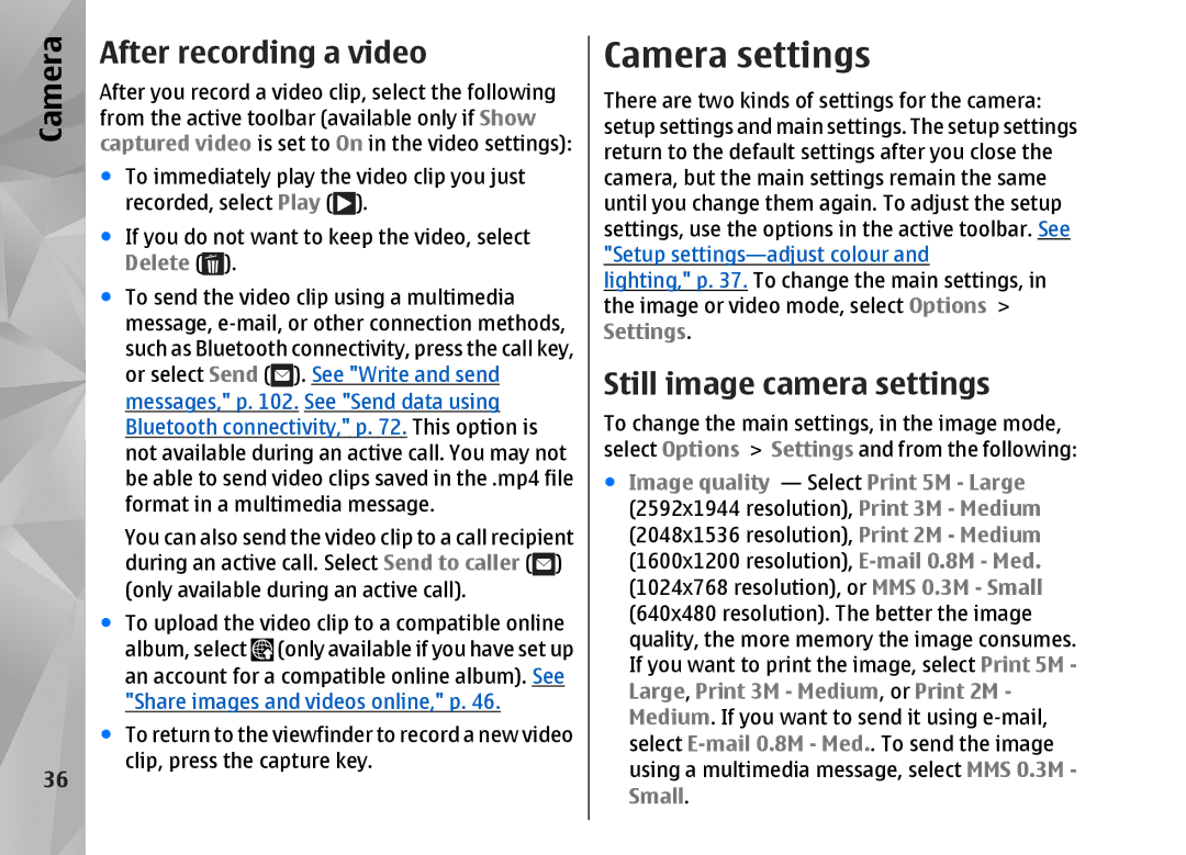 Nokia N82 manual Camera settings, After recording a video, Still image camera settings 