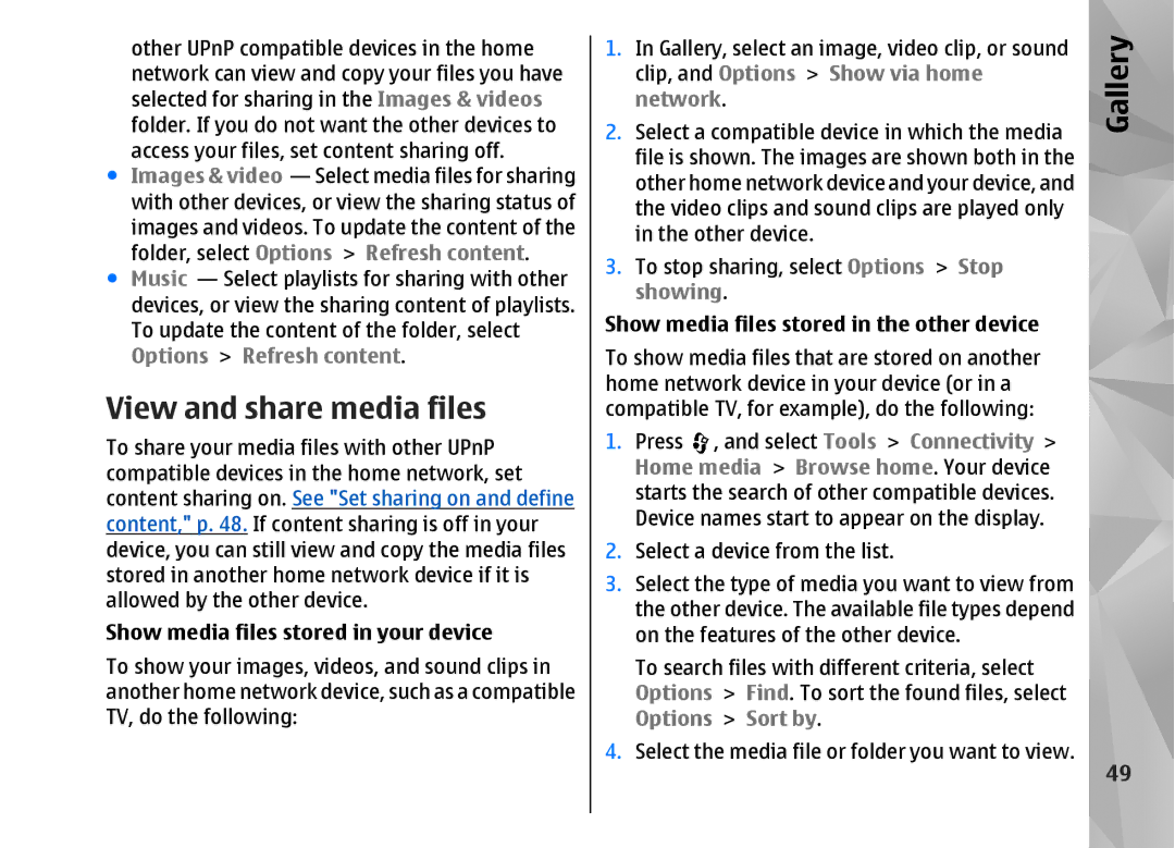 Nokia N82 View and share media files, Show media files stored in your device, Show media files stored in the other device 