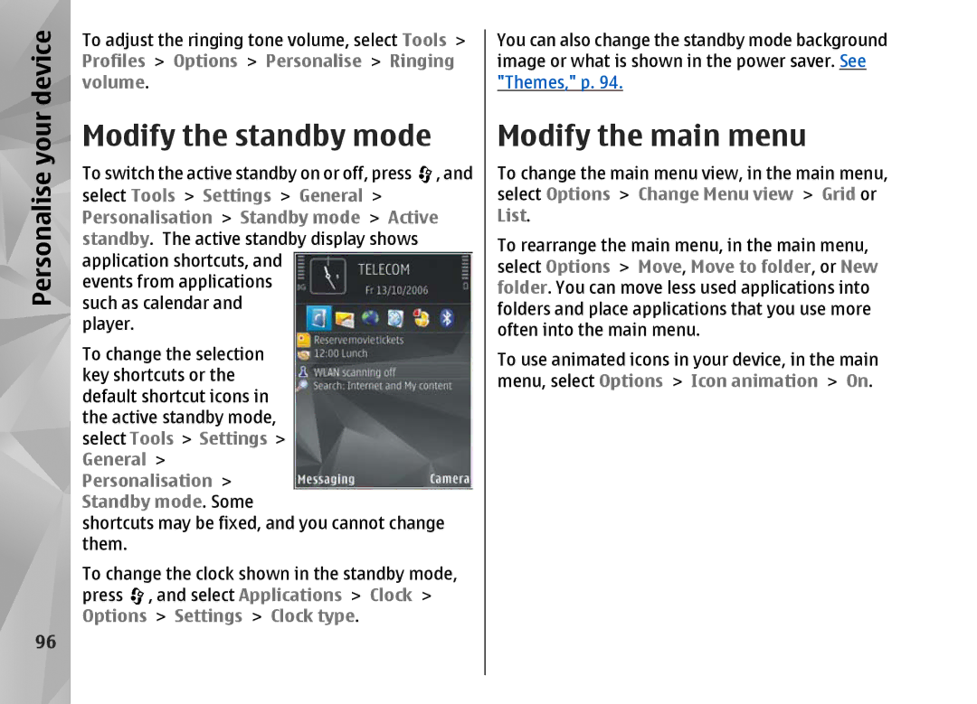 Nokia N82 manual Modify the standby mode, Modify the main menu 