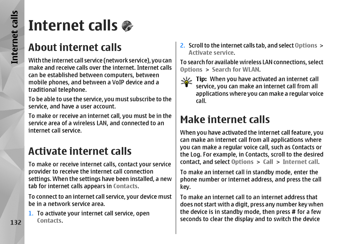 Nokia N85 manual Internet calls, About internet calls, Activate internet calls, Make internet calls, 132 