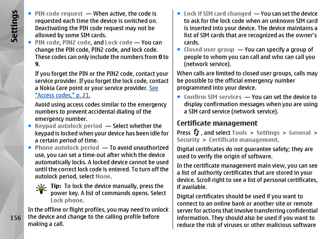 Nokia N85 Certificate management, 156, PIN code, PIN2 code, and Lock code You can, Keypad autolock period Select whether 