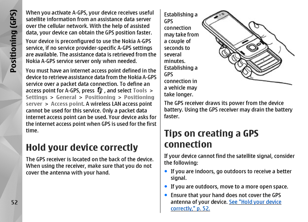 Nokia N85 manual Hold your device correctly, Tips on creating a GPS connection, Positioning GPS 