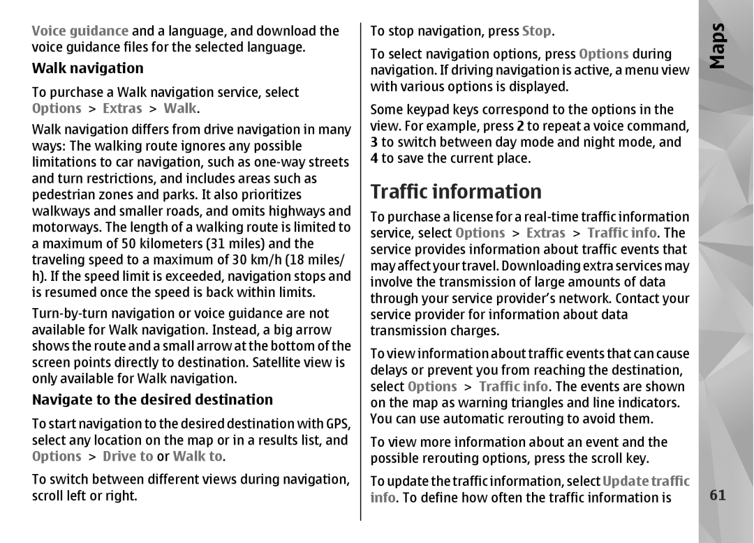 Nokia N85 manual Traffic information, Walk navigation, Navigate to the desired destination 