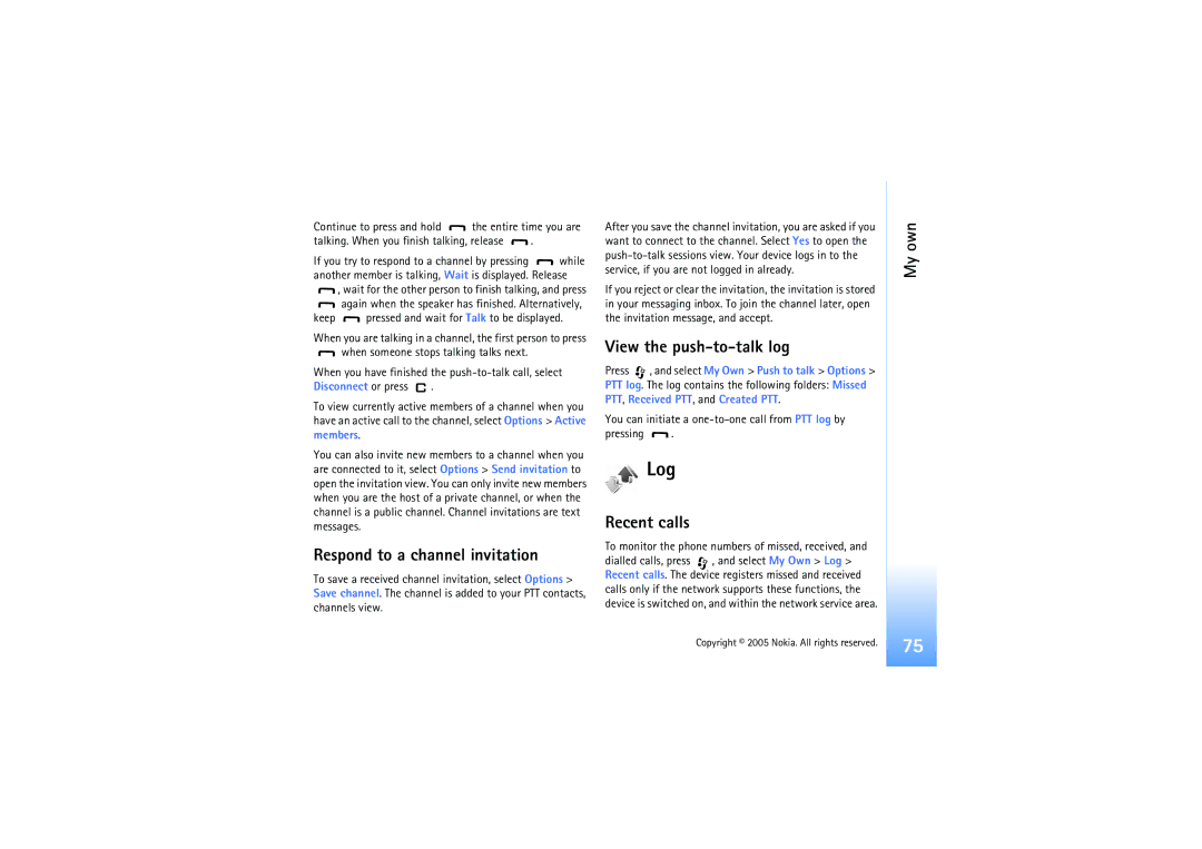 Nokia N91 manual Log, Respond to a channel invitation, View the push-to-talk log, Recent calls, Disconnect or press 