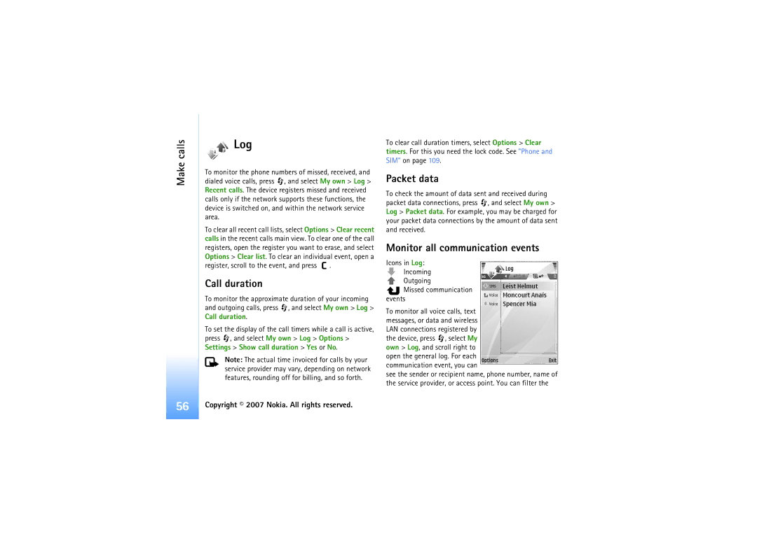 Nokia N92 manual Log, Call duration, Packet data, Monitor all communication events 