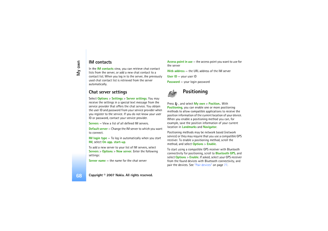 Nokia N92 manual Positioning, My own IM contacts, Chat server settings, Location in Landmarks and Navigator 