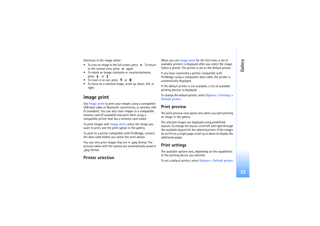 Nokia N92 manual Shortcuts in the image editor, To move on a zoomed image, scroll up, down, left, or right, Jpeg format 