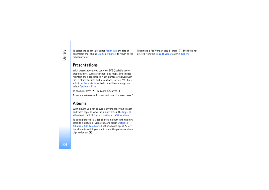 Nokia N92 manual Presentations, Albums, To zoom in, press, Clip, and press 