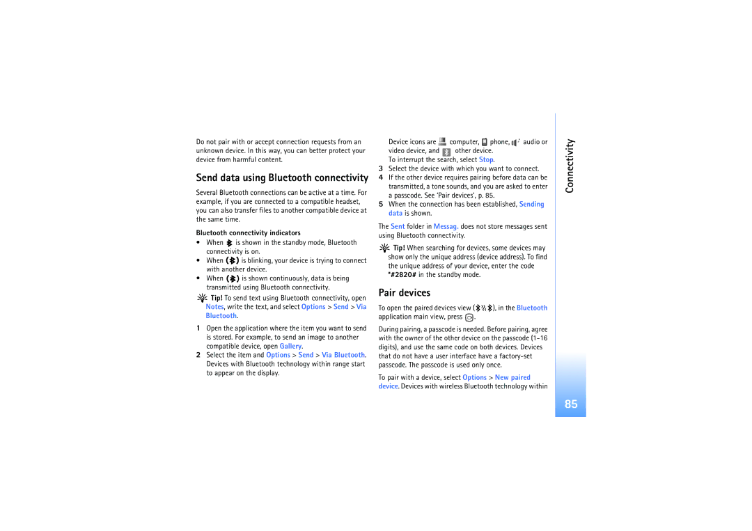 Nokia N92 manual Pair devices, Send data using Bluetooth connectivity, Bluetooth connectivity indicators 