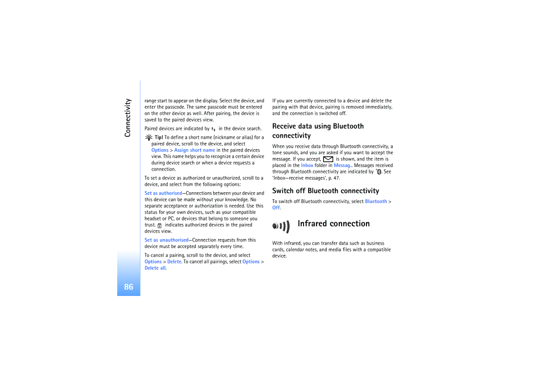 Nokia N92 manual Infrared connection, Receive data using Bluetooth connectivity, Switch off Bluetooth connectivity 